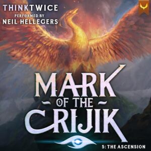 Mark of the Crijik 5: The Ascension