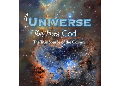 A Universe That Proves God