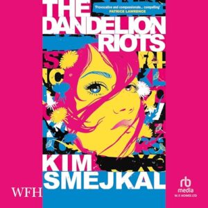 The Dandelion Riots