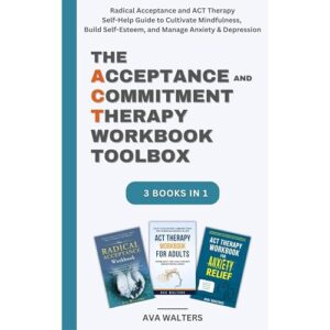 The Acceptance and Commitment Therapy Workbook Toolbox