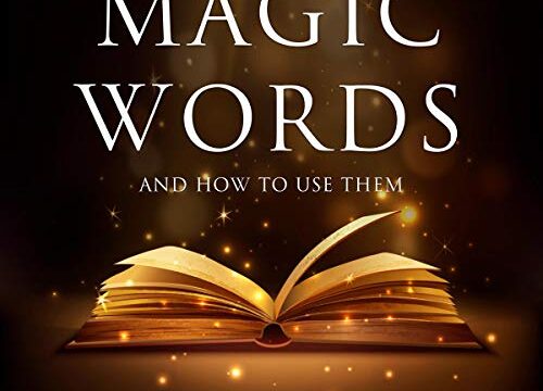 Magic Words and How to Use Them