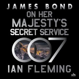 On Her Majesty’s Secret Service
