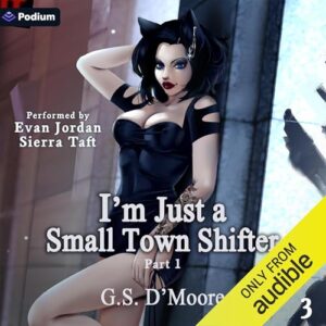 I'm Just a Small Town Shifter 3: Part 1