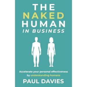 The Naked Human in Business