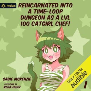 Reincarnated into a Time-Loop Dungeon as a LVL100 Catgirl Chef!