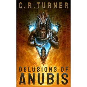 Delusions of Anubis