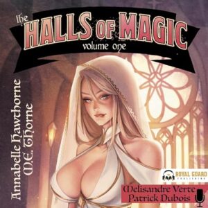 The Halls of Magic: Volume 1